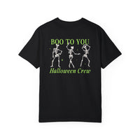 Boo To You Halloween Crew Comfort Colors Unisex Garment-Dyed T-shirt