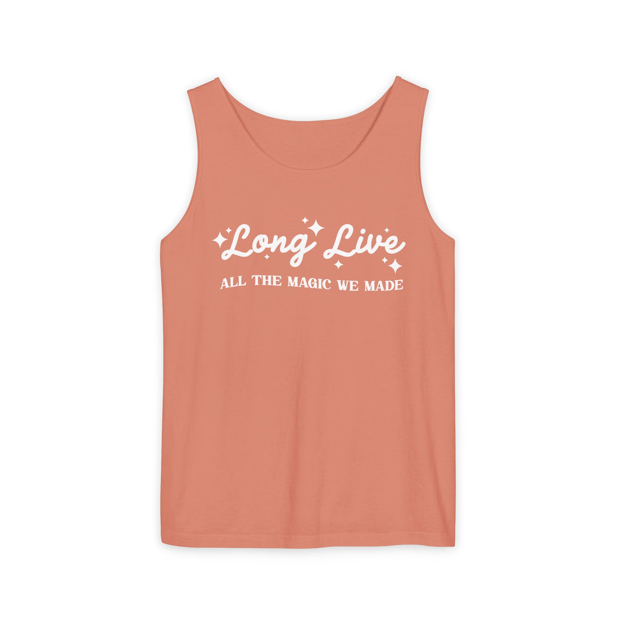 Long Live All The Magic We Made Unisex Comfort Colors Garment-Dyed Tank Top