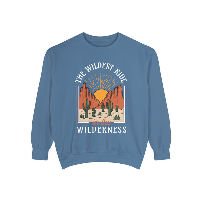 The Wildest Ride In The Wilderness Comfort Colors Unisex Garment-Dyed Sweatshirt