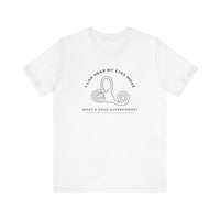 I Can Hear My Eyes Move SCDS Awareness Bella Canvas Unisex Jersey Short Sleeve Tee