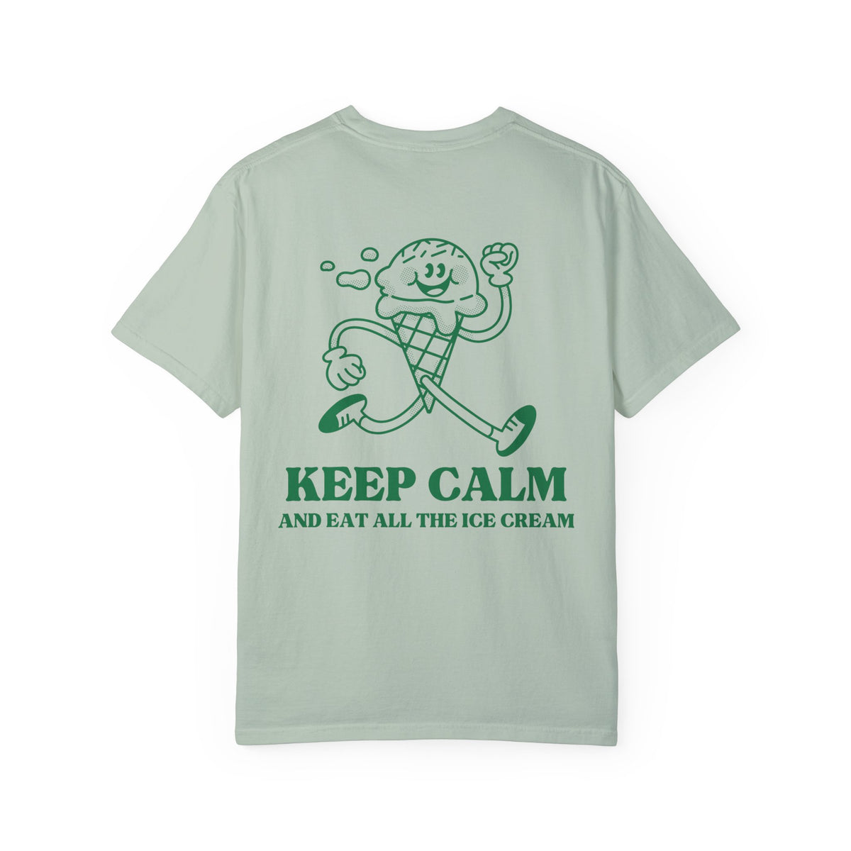 Keep Calm and Eat All the Ice Cream Comfort Colors Unisex Garment-Dyed T-shirt