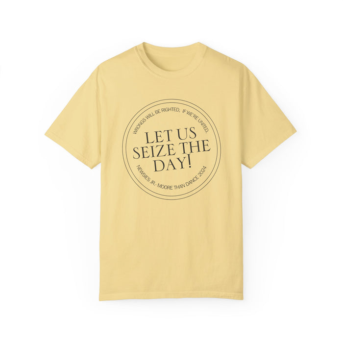 Let Us Seize The Day Comfort Colors Unisex Garment-Dyed T-shirt