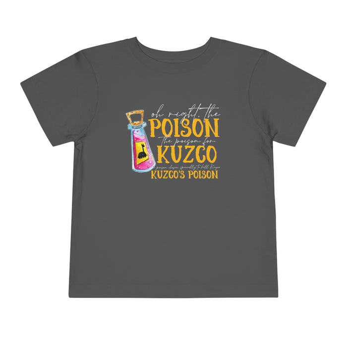 Oh Right The Poison Bella Canvas Toddler Short Sleeve Tee