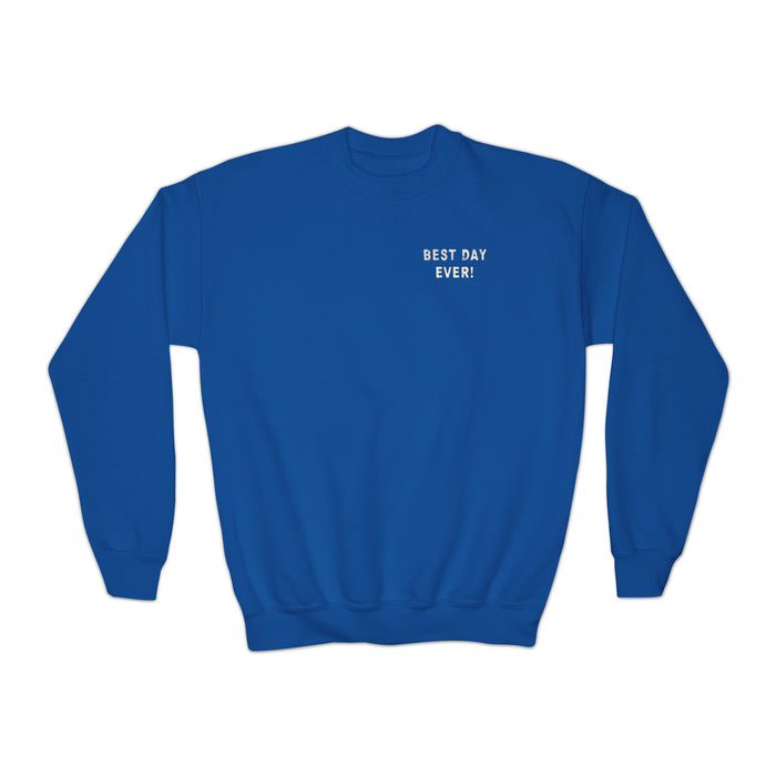 Best Day Ever Gildan Youth Crewneck Sweatshirt