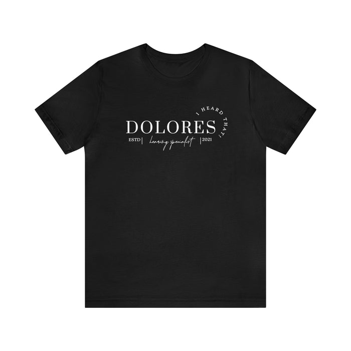 Dolores Hearing Specialist Bella Canvas Unisex Jersey Short Sleeve Tee