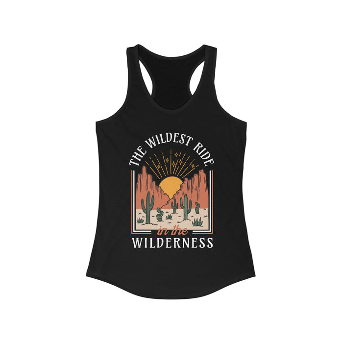 The Wildest Ride In The Wilderness Women's Ideal Racerback Tank