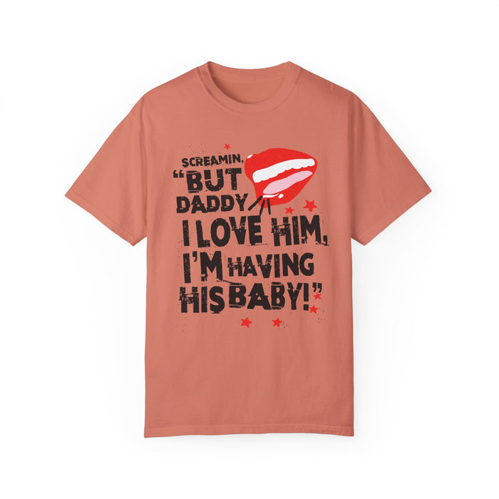 But Daddy I Love Him Comfort Colors Unisex Garment-Dyed T-shirt