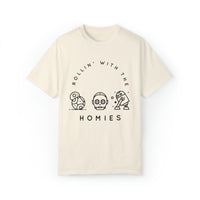 Rollin’ With The Homies Comfort Colors Unisex Garment-Dyed T-shirt