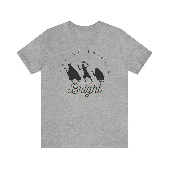 Making Spirits Bright Bella Canvas Unisex Jersey Short Sleeve Tee