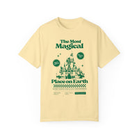 The Most Magical Place on Earth Comfort Colors Unisex Garment-Dyed T-shirt