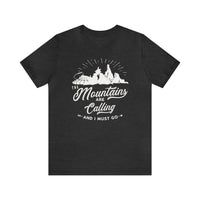The Mountains Are Calling Bella Canvas Unisex Jersey Short Sleeve Tee