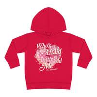 Who's Afraid Of Little Old Me Toddler Pullover Rabbit Skins Fleece Hoodie
