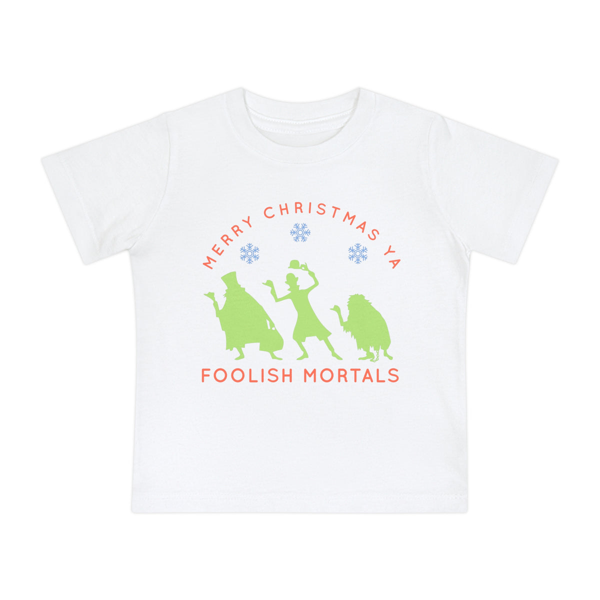 Merry Christmas Ya Foolish Mortals Bella Canvas Baby Short Sleeve T-Shirt