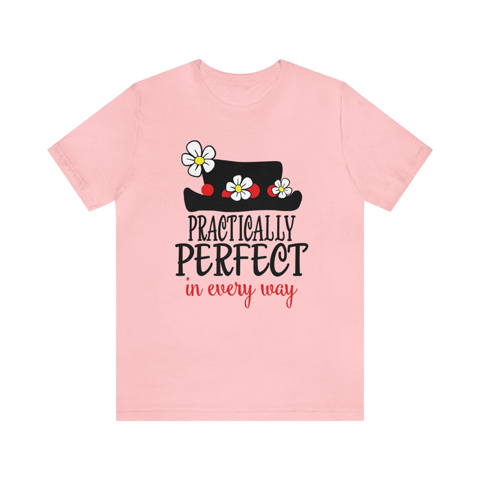 Practically Perfect Bella Canvas Unisex Jersey Short Sleeve Tee