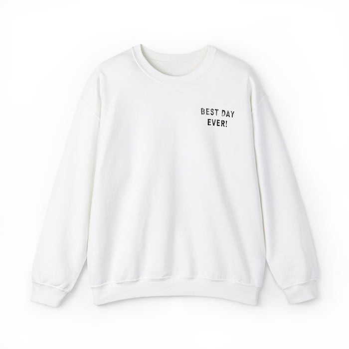 Best Day Ever Gildan Unisex Heavy Blend™ Crewneck Sweatshirt