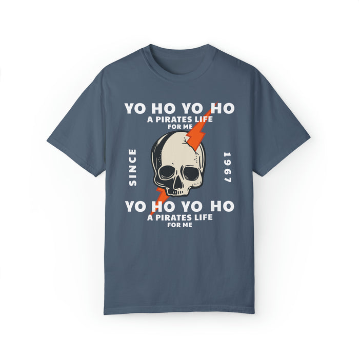 Yo Ho Pirates Life For Me Comfort Colors Unisex Garment-Dyed T-shirt