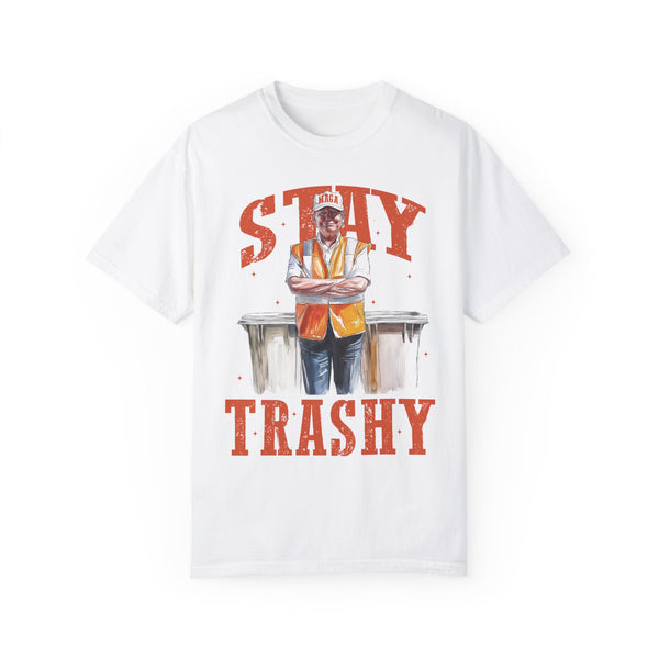 Stay Trashy Comfort Colors Unisex Garment-Dyed T-shirt