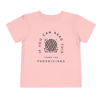 If You Can Read This Thank The Phoenicians Bella Canvas Toddler Short Sleeve Tee