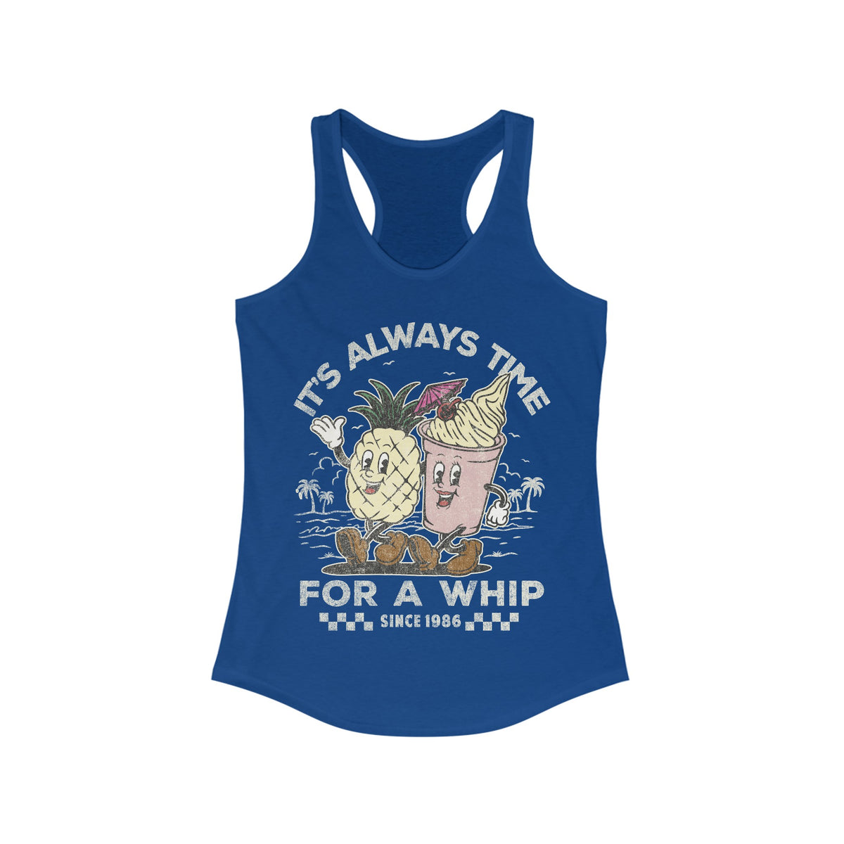 It's Always Time For A Whip Women's Ideal Racerback Tank