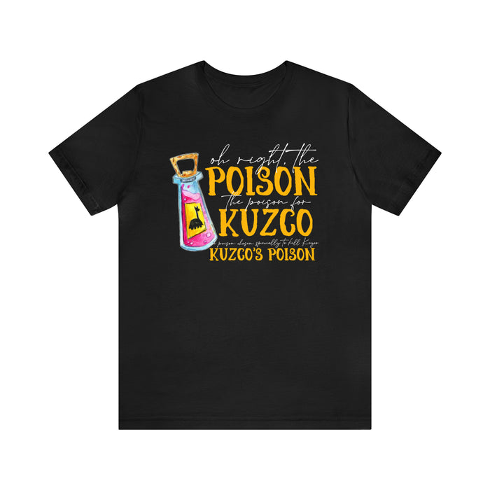 Oh Right The Poison Bella Canvas Unisex Jersey Short Sleeve Tee