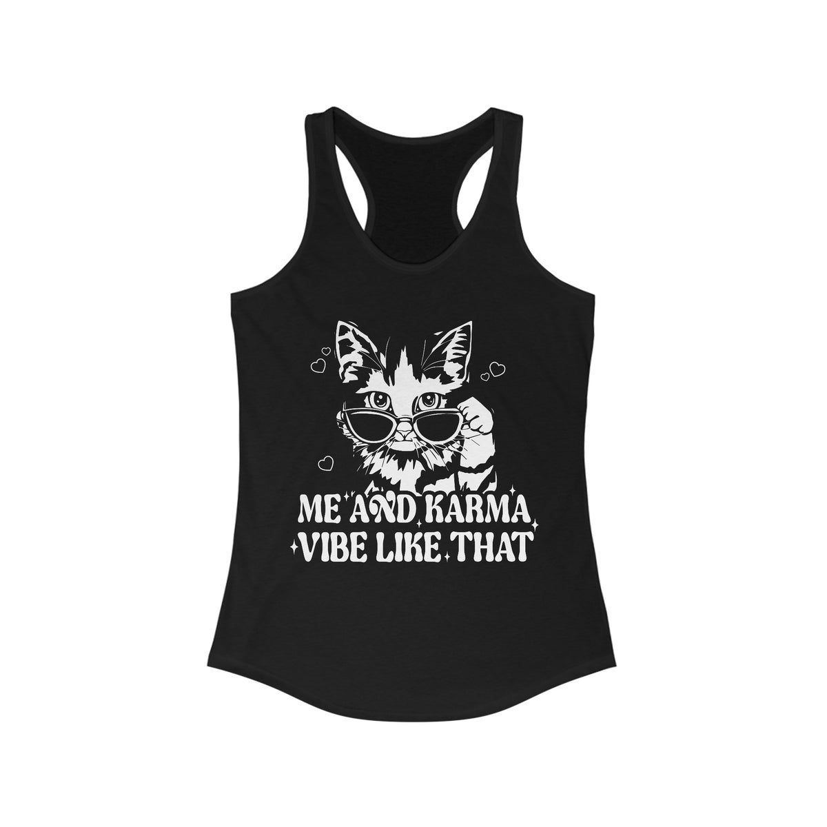 Me And Karma Vibe Like That Women's Ideal Racerback Tank