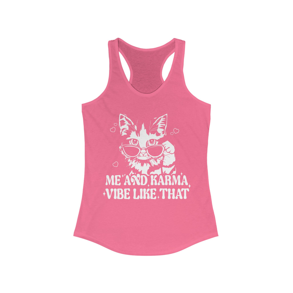 Me And Karma Vibe Like That Women's Ideal Racerback Tank