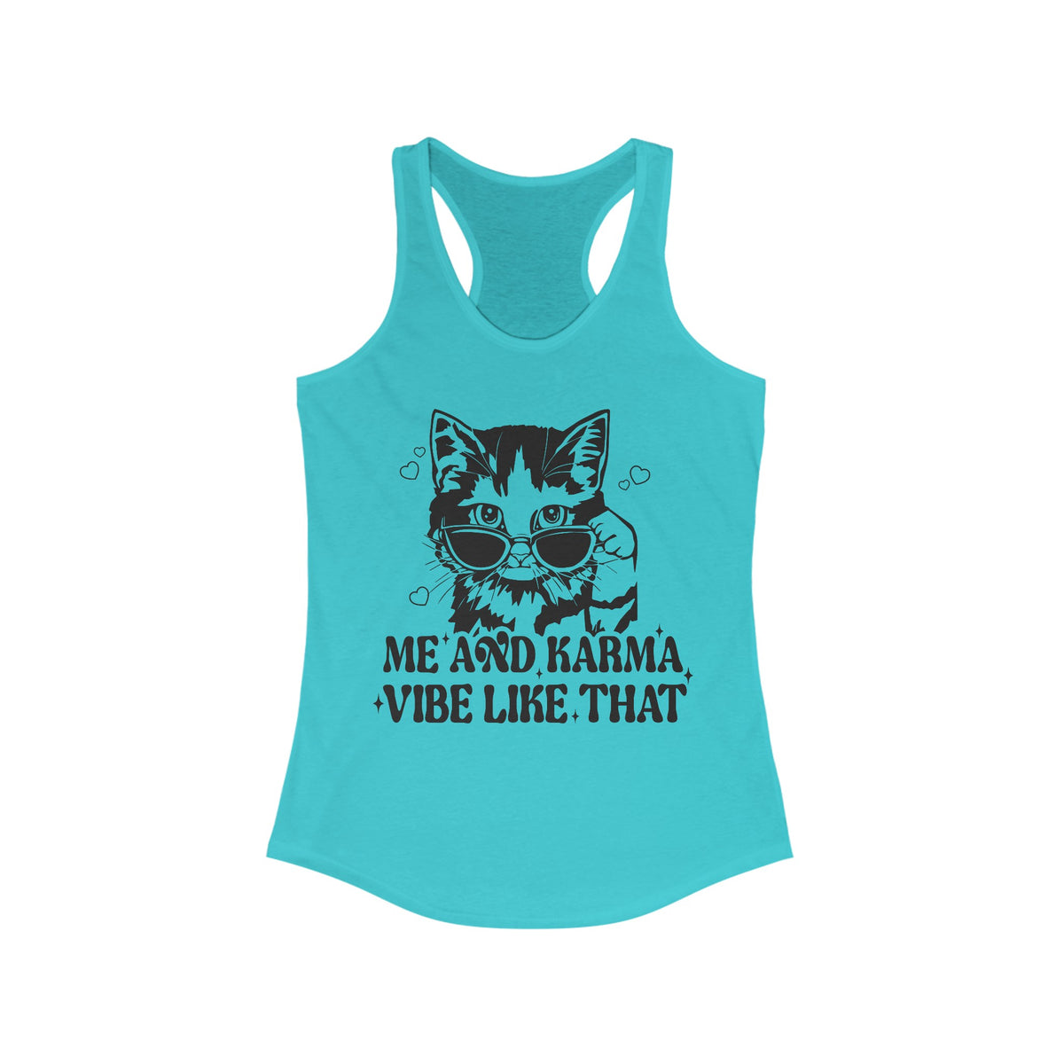 Me And Karma Vibe Like That Women's Ideal Racerback Tank