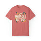 The Miracle Is You Comfort Colors Unisex Garment-Dyed T-shirt