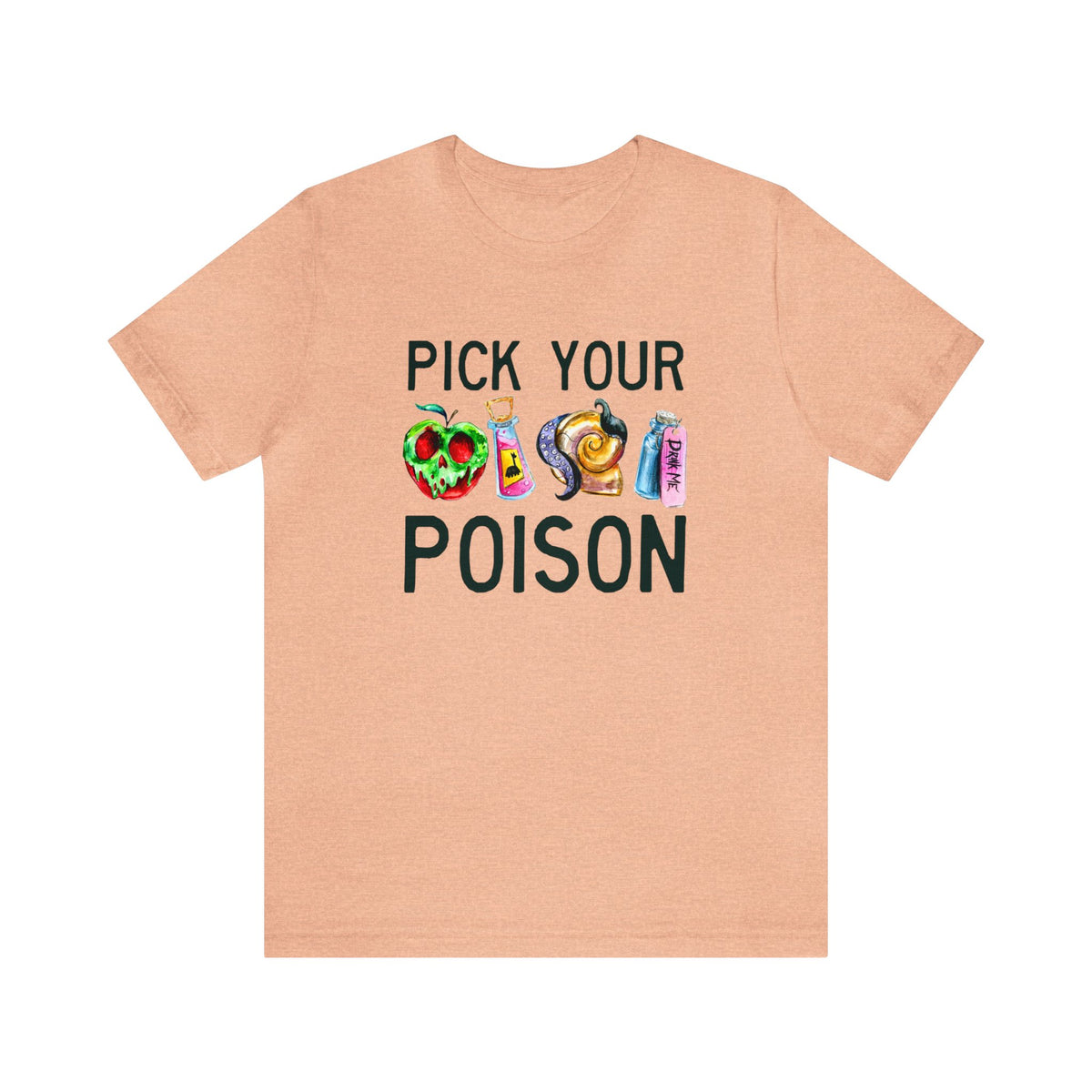 Pick Your Poison Bella Canvas Unisex Jersey Short Sleeve Tee