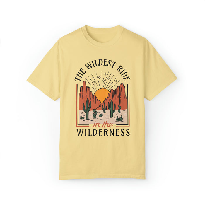 The Wildest Ride In The Wilderness Comfort Colors Unisex Garment-Dyed T-shirt