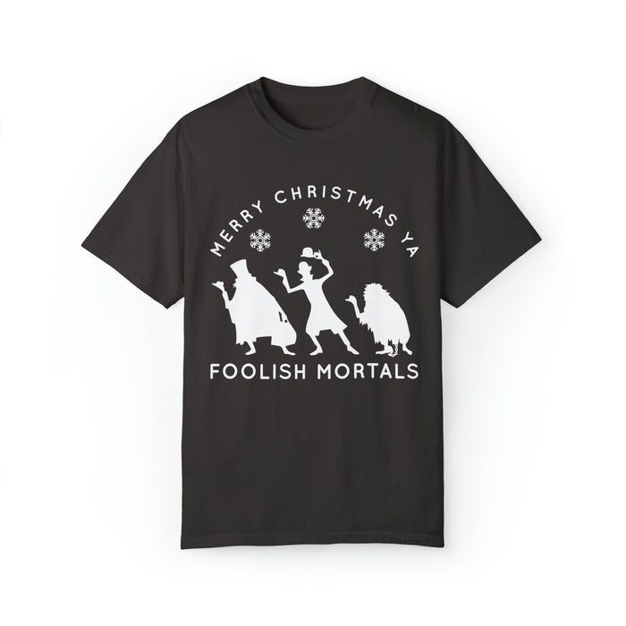 Merry Christmas Ya Foolish Mortals Comfort Colors Unisex Garment-Dyed T-shirt