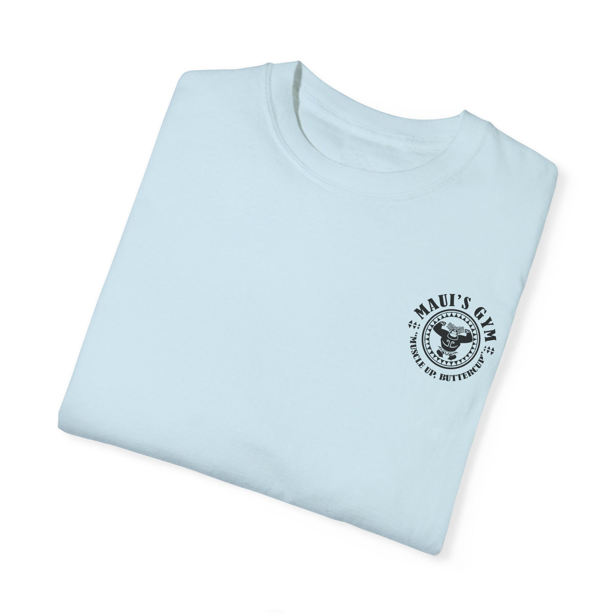 Maui's Gym Comfort Colors Unisex Garment-Dyed T-shirt