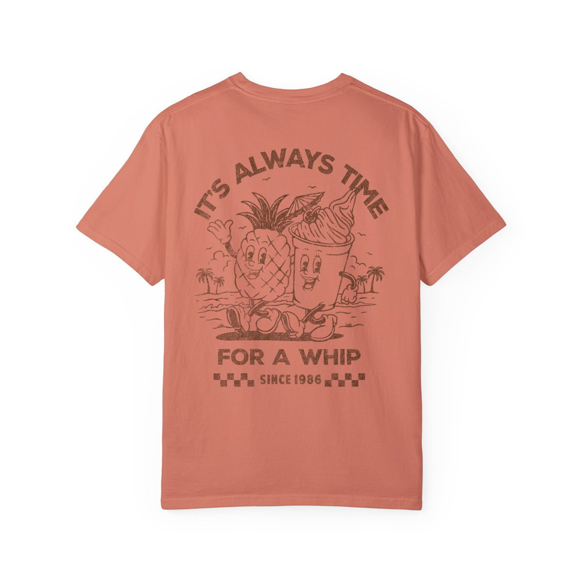 It's Always Time For A Whip Comfort Colors Unisex Garment-Dyed T-shirt