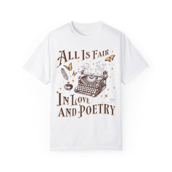 All Is Fair In Love And Poetry Comfort Colors Unisex Garment-Dyed T-shirt