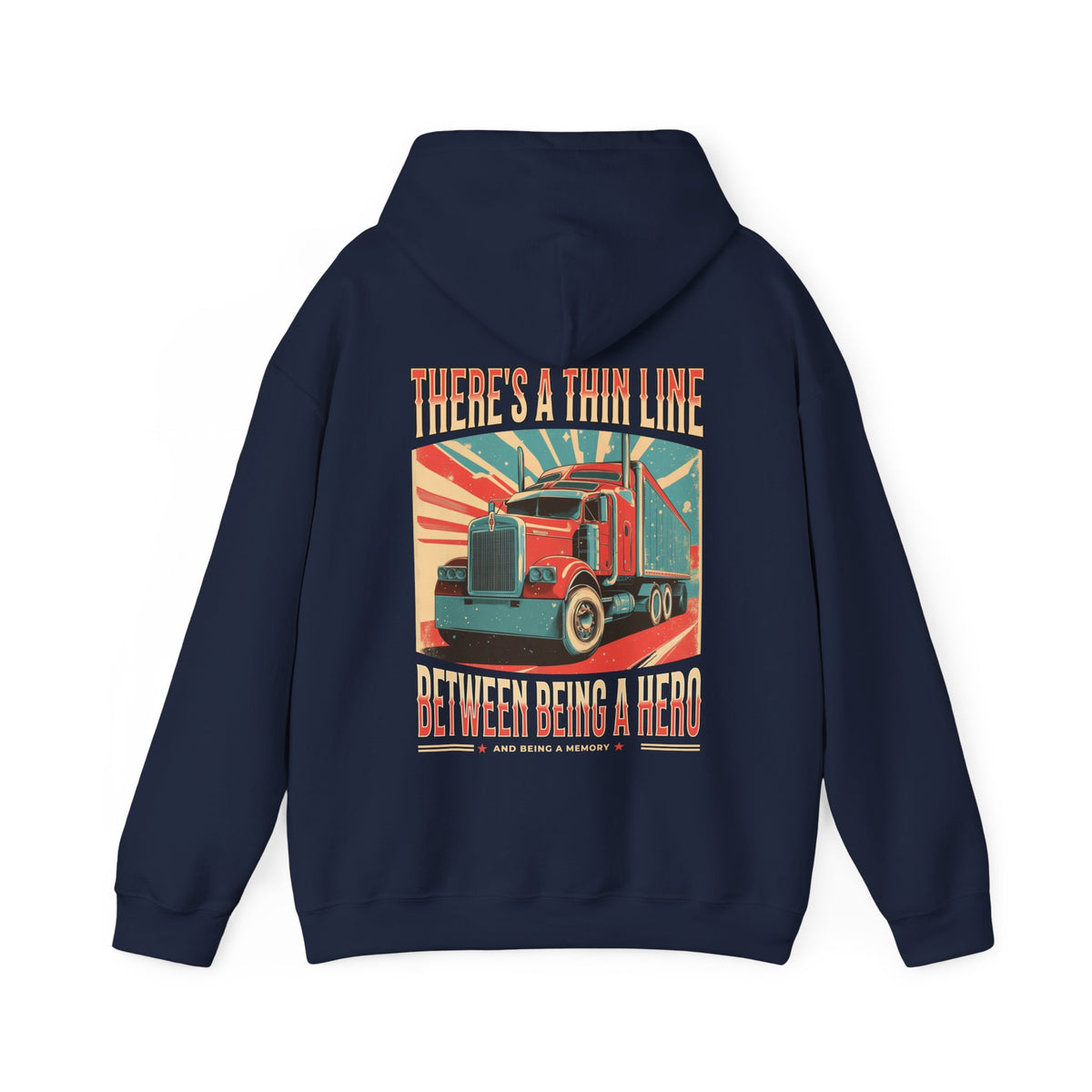 There's A Thin Line Between Being A Hero And Being A Memory Gildan Unisex Heavy Blend™ Hooded Sweatshirt