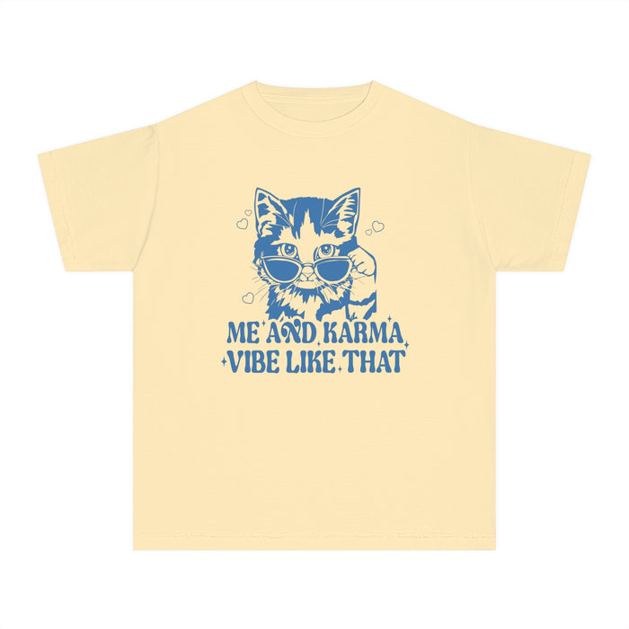 Me And Karma Vibe Like That Comfort Colors Youth Midweight Tee