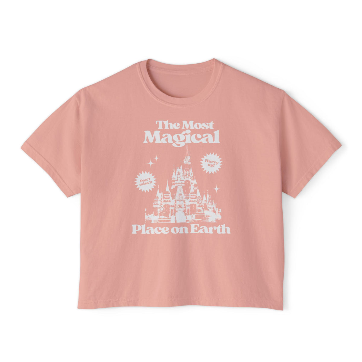 The Most Magical Place On Earth Comfort Colors Women's Boxy Tee