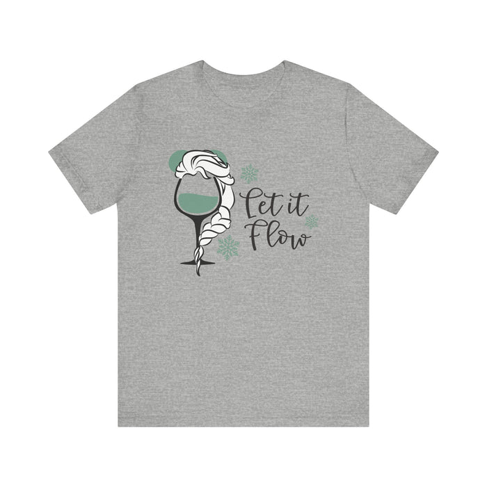 Let It Flow Bella Canvas Unisex Jersey Short Sleeve Tee