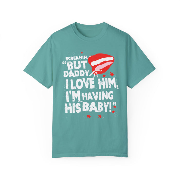 But Daddy I Love Him Comfort Colors Unisex Garment-Dyed T-shirt