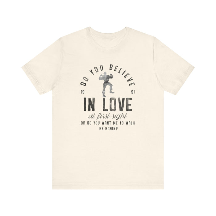 Do You Believe In Love Bella Canvas Unisex Jersey Short Sleeve Tee