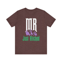 Mr. Just Hitched Bella Canvas Unisex Jersey Short Sleeve Tee