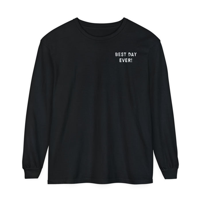 Best Day Ever Comfort Colors Unisex Garment-dyed Long Sleeve T-Shirt