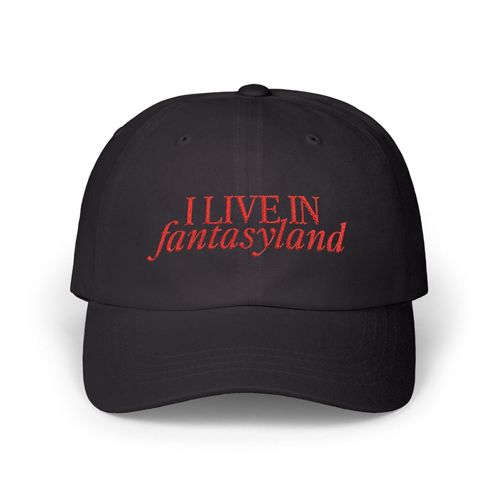 I Live In Fantasyland Classic Embroidered Dad Cap