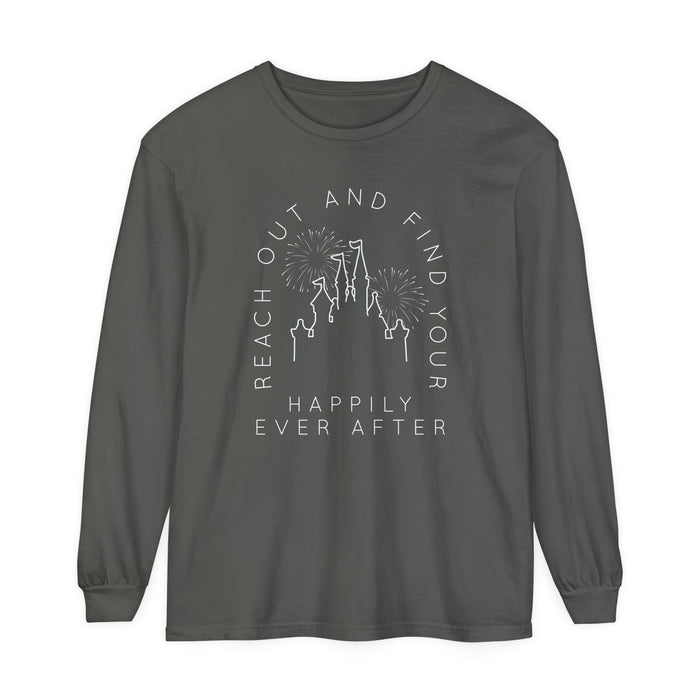 Reach Out And Find Your Happily Ever After Comfort Colors Unisex Garment-dyed Long Sleeve T-Shirt