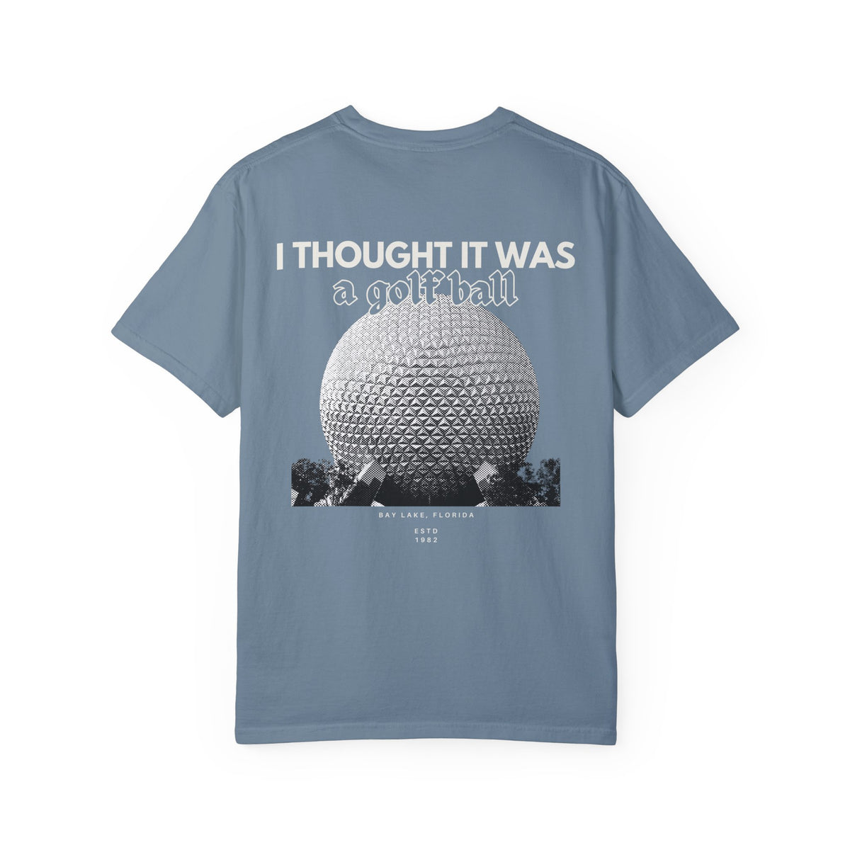 I Thought it was a Golf Ball Comfort Colors Unisex Garment-Dyed T-shirt