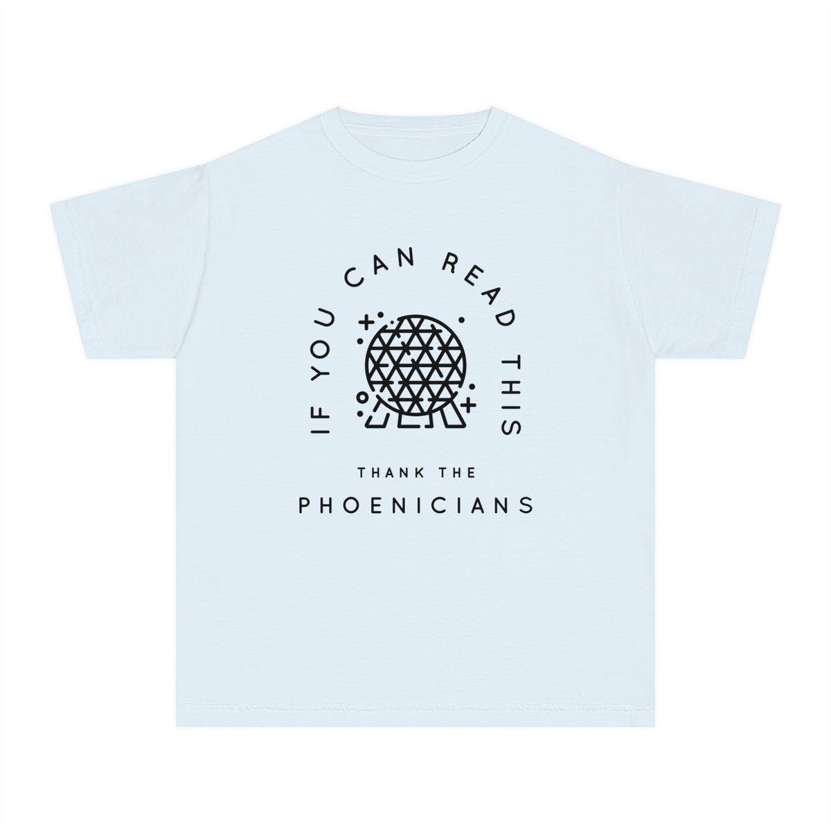 If You Can Read This Thank The Phoenicians Comfort Colors Youth Midweight Tee