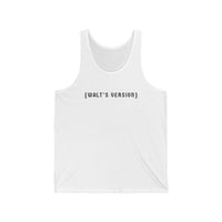 Walt's Version Bella Canvas Unisex Jersey Tank