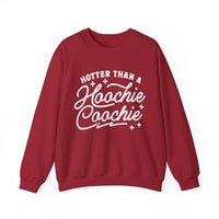 Hotter Than A Hoochie Coochie Gildan Unisex Heavy Blend™ Crewneck Sweatshirt