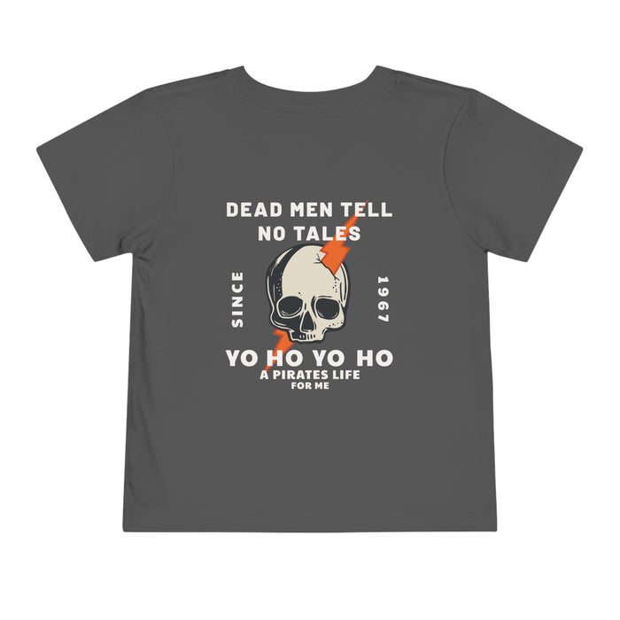 Dead Men Tell No Tales Bella Canvas Toddler Short Sleeve Tee