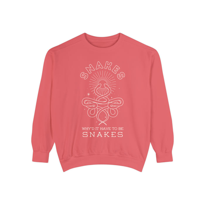 Why'd It Have To Be Snakes Comfort Colors Unisex Garment-Dyed Sweatshirt